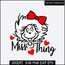 little miss thing svg, png,teaching is my thing png,dr seuss,dr. seuss book,dr. seuss,sublimation