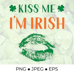 Kiss me I am Irish calligraphy hand lettering. Funny St. Patricks day quote