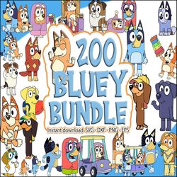 200 bluey svg bundle, bluey cut files for cricut,  bluey the dog clipart, bluey png ,bluey layered svg, bluey birthday s