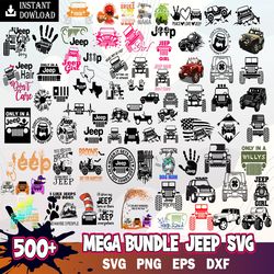 500  mega jeep bundle svg, jeep svg, vector file, instant download