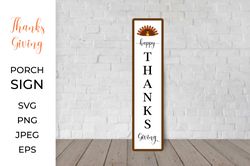 Thanksgiving Porch Sign SVG. Fall Vertical Front Sign. Happy Thanks Giving