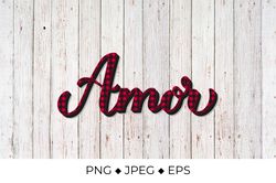 Amor calligraphy. Love in Spanish. Red buffalo pattern.