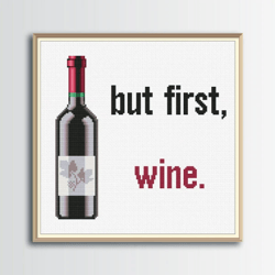 but first,wine cross stitch pattern, funny quotes cross stitch, digital pdf