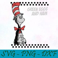 geen eggs and ham rab svg,png,dxf, cat in the hat svg,png,dxf, cricut, dr seuss svg,png,dxf,cut file