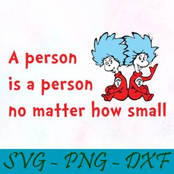 a person is a person svg,png,dxf, cat in the hat svg,png,dxf, cricut, dr seuss svg,png,dxf, cut file