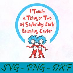 i teach a thing or two svg,png,dxf, cat in the hat svg,png,dxf, cricut, dr seuss svg,png,dxf, cut file