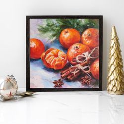 fruit painting tangerines oil art kitchen decor new year original art canvas kitchen wall art food painting still life