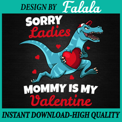 boys valentines day png, sorry mommy is my valentine png valentine's day png, digital download