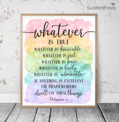 whatever is true whatever is honorable, philippians 4:8, nursery bible verses, printable art, scripture print, christian