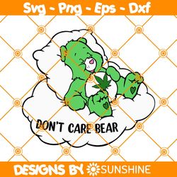 don't care bear svg png, weed svg, marijuana svg, 90s cartoon svg, funny cartoon svg, file for cricut