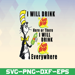 i will drink sundrop here or there i will drink sundrop everywhere png dr.seus png printing download