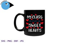 my class is full of sweet hearts teacher valentine's day png, funny valentine, cute, teacher love heart, sublimation des