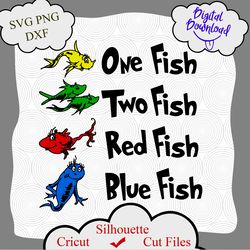 Dr Seuss SVG, One Fish Two Fish Red Fish Blue Fish, Dr Seuss Inspired Cricut, fish svg, One Fish Two Fish, Dr Seuss dxf