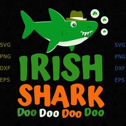 Irish shark doo doo doo svg, Happy St. Patrick's Day SVG, St Patricks Day png dxf svg files for Cricut and Silhouette