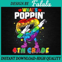 fidget toy what's poppin' 4th grade png, 100th day of school 2023 png, 100th day of school png, digital download