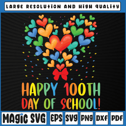 Happy 100th Day of School Heart Svg Png, 100 Days Cut File, Kid's Saying Svg, 100th Day of School, Digital Download