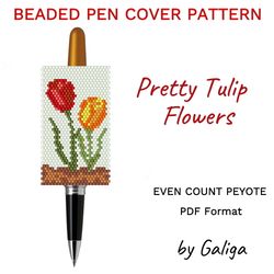 tulip bead pen wrap flower pen cover pattern beaded diy design natue inspired pen case beading pen sleeve floral