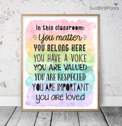 in this classroom you matter, rainbow printable art, classroom inspirational quotes, motivational poster for students