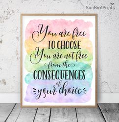 you are free to choose printable, classroom posters inspirational quotes, educational printables, teacher office decor