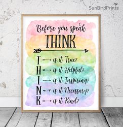 before you speak think, rainbow classroom printable, school counselor sign, teacher office decor, growth mindset quotes