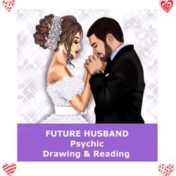 future husband psychic drawing and reading, i will draw your future husband, tarot reading, future husband drawing