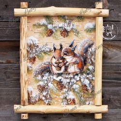 cute squirrels with pinecones, birch bark painting