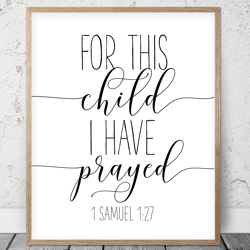 for this child i have prayed, 1 samuel 1:27, kid bible verses, printable posters, scripture nursery art, christian gifts