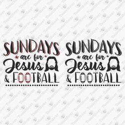 sundays are for jesus and football graphic shirt design