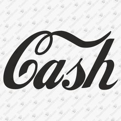 cash parody pun money lover earner boss hustle graphic svg cut file