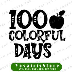 School svg, 100 Days of school svg, 100 colorful days svg, 100 days of school svg, 100th day svg, png, School, Teacher