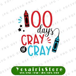 100 days of cray cray svg,100th day of school svg,100 days of school svgs,crayons svg,crayon svgs,cray cray svg