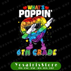 fidget toy what's poppin' 6th grade png, 100th day of school 2022 png, fidget toy png, popper png pop it rainbow png