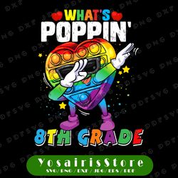 fidget toy what's poppin' 8th grade png, 100th day of school 2022 png, fidget toy png, popper png pop it rainbow png