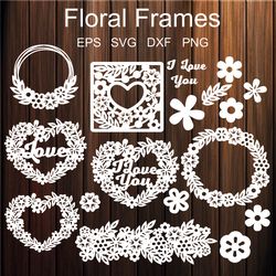 floral frame svg templates, flower frames svg cut files, flower wreath svg, floral heart frame svg,  floral circle frame