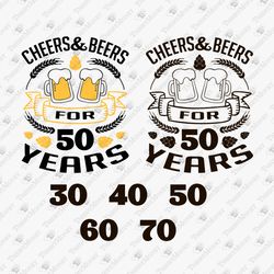 cheers and beers anniversary template birthday vinyl cut files svg cut file