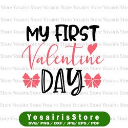 My First Valentine's Day - Instant Digital Download, svg, ai, dxf, eps, png, studio3, and jpg files included! Baby