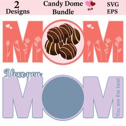 mother's day candy dome svg | digital download