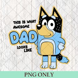 bluey dad png, best dad ever bluey png, bluey father's day png, cool dad club png, dad birthday gift, bluey family png