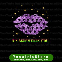 Mardi Gras It's My Mardi Gras Y'all Lips Kiss Mardi Gras PNG File, Mardi Gras Carnival Party, Fat Tuesday