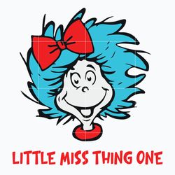 dr seuss svg bundle, funny dr seuss quote svg, dr seuss svg, thing svg, cute cat svg, teacher svg, svg file for cricut d