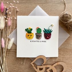 greeting card for girl - be beautiful and unique