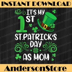 It's My 1st St Patrick's Day As Mom Shamrock Leprechaun PNG Sublimation Designs