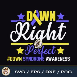 down syndrome awareness  down right perfect file download png svg eps dxf