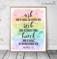 ask and it shall be given you, matthew 7:7, rainbow nursery bible verse printable art, scripture prints, christian gifts