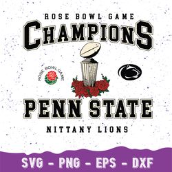 2023 penn state rose bowl champions svg, penn state champs svg, penn state svg, rose bowl game champs svg, penn state fo