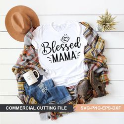 blessed mama svg cut file