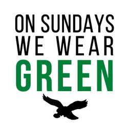 on sundays we wear green philadelphia eagles fans svg