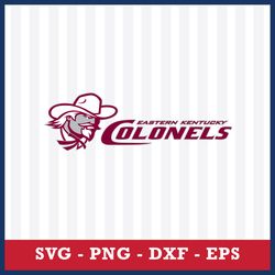 Eastern Kentucky Colonels Svg, Eastern Kentucky Colonels Logo Svg, NCAA Svg, Sport Svg, Png Dxf Eps File