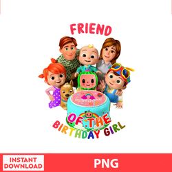 Friend Of The Birthday Girl Png, Cocomelon Birthdays Wallpapers, Cocomelon Girl Png, digital file
