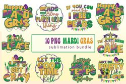 10 files of mardi gras sayings png mardi gras sublimation bundle png